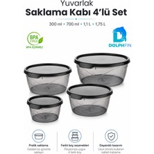 Dolphfin 4’lü Yuvarlak Saklama Kabı Seti 300 ml 700 ml 1,1 L 1,75 L Füme Şeffaf Bpa Içermez