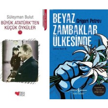 Can Yayınları Büyük Atatürk'ten Küçük Öyküler 1 (Süleyman Bulut) ve Beyaz Zambaklar Ülkesinde