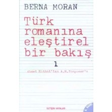 İletişim Yayınları Türk Romanına Eleştirel Bir Bakış 1: Ahmet Mithat'tan A. H. Tanpınar'a