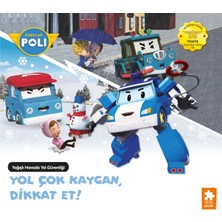 ÖNÇ - PRİME Robocar Poli Yol Çok Kaygan, Dikkat Et!