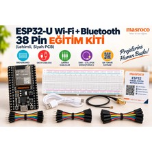 ESP32-U Wi-Fi + Bluetooth 38 Pin Eğitim Kiti (Lehimli, Siyah PCB)