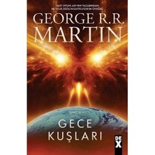 Die Grup Gece Kuşları: Gizemli Bir Dünya - George R. R.