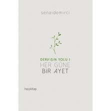 Die Grup Dervişin Yolu 1: Her Güne Bir Ayet - Manevi Rehberlik