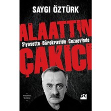 Die Grup Siyasette Cezaevinde - Alaattin Çakıcı'nın Anıları