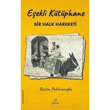 Die Grup Bir Halk Hareketinin Hikayesi: Eşekli Kütüphane