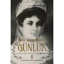 Die Grup Bir Şairin Günlüğü: Nigar Hanım'ın Hayatına Dair Notlar