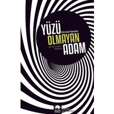 Die Grup Yüzü Olmayan Adam: Anonimliğin Derin Anlamı