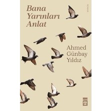 Die Grup Bana Yarınları Anlat: Umut ve Gelecek Temalı Bir Roman