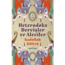Die Grup Dervişler ve Alevî Gelenekleri Üzerine Derinlemesine Inceleme