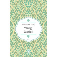 Die Grup Nurullah'ın Yanılgı Saatleri Üzerine Yazdığı Eser - 280 Sayfa