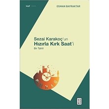 Die Grup Hızırla Kırk Saat: Derin Anlamlar ve Hayal Gücü