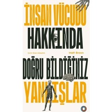 Die Grup Insan Vücudu: Yanlış Bilgiler ve Doğrular