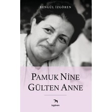 Die Grup Pamuk Nine - Aile ve Geleneklerin Hikayesi