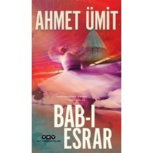 Die Grup Bab-I Esrar - Ahmet'ten Gizemli Bir Roman