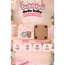 Dudu Bubu Bardak Altlığı