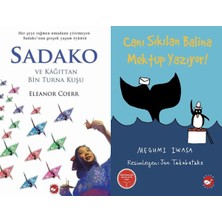 Beyaz Balina Yayınları Sadako ve Kağıttan Bir Turna Kuşu (Eleanor Coerr) ve Canı Sıkılan Balina Mektup Yazıyor!