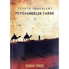 Kişisel Yayınlar Tevhid Önderleri - Peygamberler Tarihi 1 - Osman S. (Ilk Baskı)