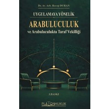 Platon Hukuk Uygulamaya Yönelik Arabuluculuk ve Arabuluculukta Taraf Vekilliği