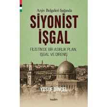 Kadim Yayınları Arşiv Belgeleri Işığında Siyonist Işgal