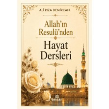 Ensar Neşriyat Allah'ın Resulü'nden Hayat Dersleri