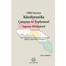 Arya Yayıncılık 1980 Sonrası Kürdistan’da Çatışma ve Toplumsal Yapının Dönüşümü