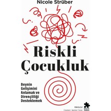 Mixora Riskli Çocukluk Beynin Gelişimini Anlamak ve Dirençliliği Desteklemek