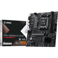 Msı MB Pro B850M-E Evo Am5 Ddr5 8200MHZ(OC) HDMI VGA M.2 USB 5gbs 2.5g Lan Matx
