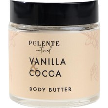 Polente Natural - Vanilya & Kakao Body Butter/yoğun Vücut Nemlendiricisi (100 Ml)