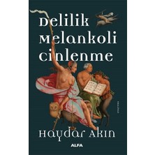 Alfa Yayınları Delilik Melankoli  Cinlenme