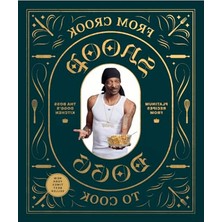 Myg Plus From Crook To Cook: Platinum Recipes From Tha Boss Dogg's Kitchen