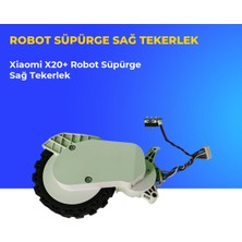 Ümit Maker Xiaomi X20+ Robot Süpürge Sağ Tekerlek