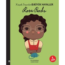Martı Çocuk Yayınları Rosa Parks - Küçük İnsanlar ve Büyük Hayaller - Lisbeth Kaiser Çocuk Kitabı Türkçe