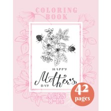 Pratik Ev Beautiful Coloring Book For Aesthetic Floral Patterns Light, Happy Mother S Day Mother S Day 8-14 Boy Pink Cover Perfect Kids Ages Girls Children Siblings And Best Friends