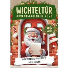 Pratik Ev Wichteltür Adventskalender 2023: 48 Farbige & Zauberhafte Wichtelbriefe Für Kinder Ab 6 Jahren; Das Besondere Wichtelbuch Mit Briefen Zur Weihnachten, Perfekt Zum Vorlesen In Der Weihnachtszeit