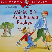 Pratik Ev Minik Elif Anaokuluna Başlıyor: Ilk Okuma Kitabım