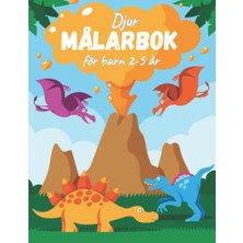 Pratik Ev Djur Målarbok För Barn 2-5 År: Målarbok För Barn 2-5 År: Dinosaurie Målarbok För Småbarn: 100 Sidor (50 Stora Tydliga Teckningar) Perfekt Storlek 8,5"/11,5 (Swedish Edition)