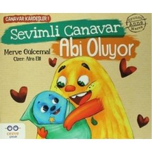 Cezve Çocuk Merve Gülcemal'in Canavar Kardeşler 1 Sevimli Canavar Abi Oluyor Çocuk Öykü Kitabı