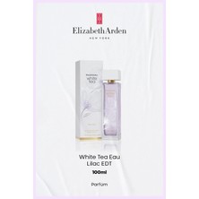 Elizabeth Arden White Tea Eau Lilac EDT 100  ml – Lila Çiçekli Ferah Kadın Parfümü