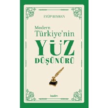 Kadim Yayınları Modern Türkiye’nin Yüz Düşünürü – 1. Cilt