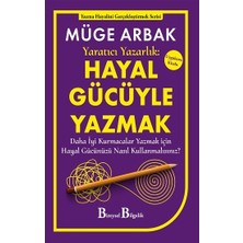 Bireysel Bilgelik Yayınları Yaratıcı Yazarlık: Hayal Gücüyle Yazmak