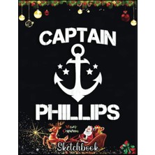 Pratik Ev Gift Pages Help You Design Your Ideas Size Inches Sketchbook 8.5 x 11 120 Christmas Sketch Book Captaın Phıllıps Funny Birthday Personalized Surname