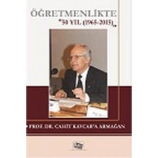 Anı Yayıncılık Öğretmenlikte ''50 Yıl (1965-2015)'' Prof.Dr.Cahit Kavcar'a Armağ