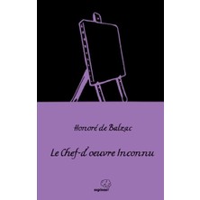 Sapiens Yayınları Le Chef-D’œuvre Inconnu /gizli Başyapıt (Fransızca)