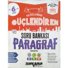 Ankara Yayıncılık 6. Sınıf Güçlendiren Paragraf Soru Bankası
