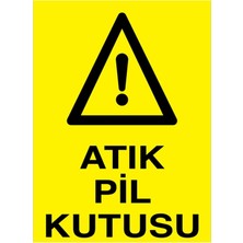 Atık Pil Kutusu Uyarı Tabelası - 35X50 Foreks - Pa2