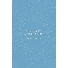 The Art Of Silence