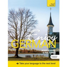 Enjoy German: Improve Your Fluency And Communicate With Ease
