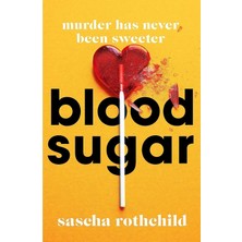 Blood Sugar: A New York Times Best Thriller
