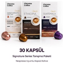 Chroma Coffee Signature Series Tanışma Paketi 30 Adet Nespresso Uyumlu Kapsül Kahve %100 Arabica