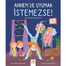Annem De Uyumak Istemezse!